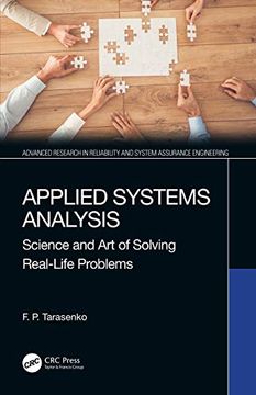 portada Applied Systems Analysis: Science and art of Solving Real-Life Problems (Advanced Research in Reliability and System Assurance Engineering) 