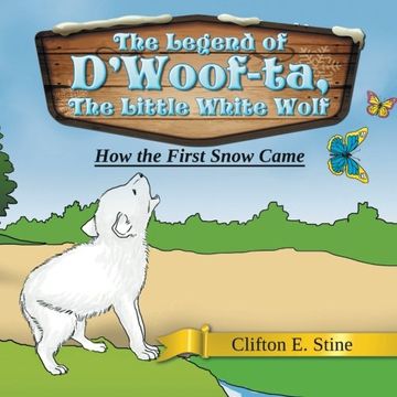 portada The Legend of D’Woof-ta, The Little White Wolf