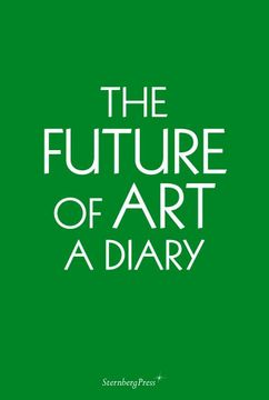 portada Erik Niedling: The Future of Art. - a Diary. (en Inglés)
