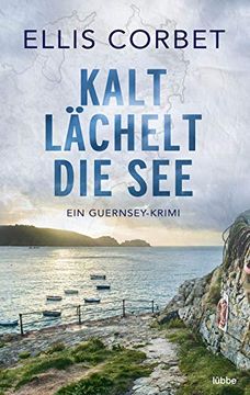 portada Kalt Lächelt die See: Ein Guernsey-Krimi (en Alemán)
