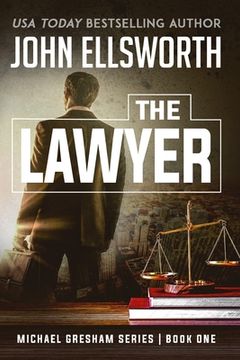 portada The Lawyer: Michael Gresham Legal Thriller Series Book One