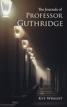 portada The Journals of Professor Guthridge (en Inglés)