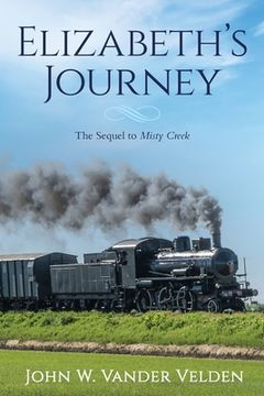 portada Elizabeth's Journey: The Sequel to Misty Creek (en Inglés)