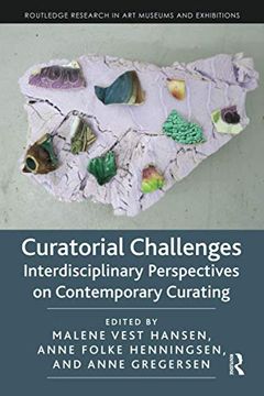 portada Curatorial Challenges: Interdisciplinary Perspectives on Contemporary Curating (Routledge Research in art Museums and Exhibitions) (in English)