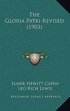 portada the gloria patri revised (1903) (en Inglés)
