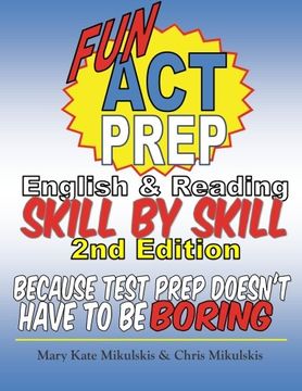 portada Fun ACT Prep English and Reading: Skill by Skill: because test prep doesn't have to be boring
