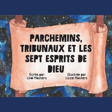 portada Parchemins, Tribunaux Et Les Sept Esprits De Dieu (en Francés)