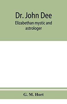 portada Dr. John Dee: Elizabethan Mystic and Astrologer (en Inglés)