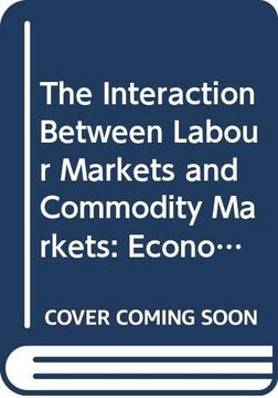 portada Interaction Between Labour Markets and Commodity Markets