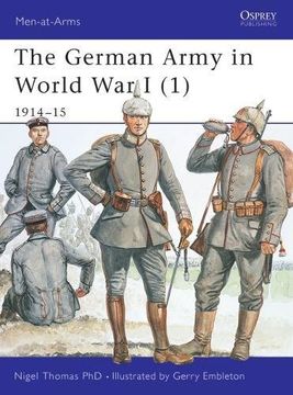 portada The German Army in World war i (1): 1914-15: 1914-15 pt. 1 (Men-At-Arms) (en Inglés)