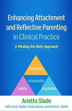 portada Enhancing Attachment and Reflective Parenting in Clinical Practice: A Minding the Baby Approach (en Inglés)