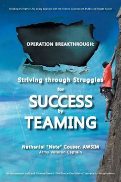portada Operation Breakthrough: Striving Through Struggles for Success by Teaming (en Inglés)
