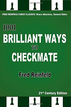 portada 1001 Brilliant Ways to Checkmate (Fred Reinfeld Chess Classics) (en Inglés)