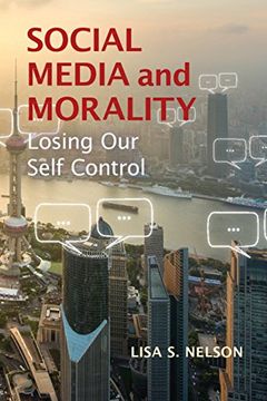 portada Social Media and Morality: Losing our Self Control (in English)