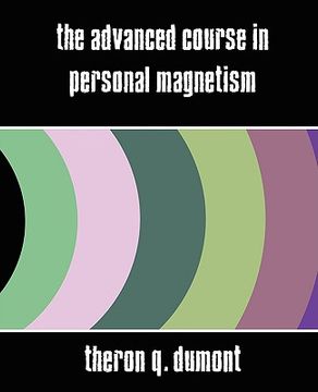portada the advanced course in personal magnetism (new edition)