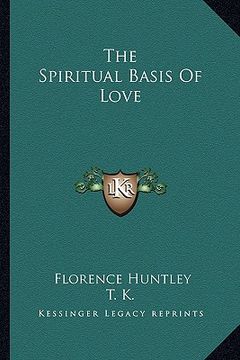 portada the spiritual basis of love (en Inglés)