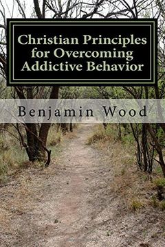 portada Christian Principles for Overcoming Addictive Behavior