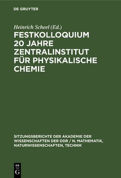 portada Festkolloquium 20 Jahre Zentralinstitut für Physikalische Chemie (en Alemán)