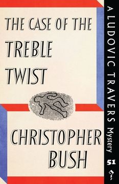 portada The Case of the Treble Twist: A Ludovic Travers Mystery (en Inglés)