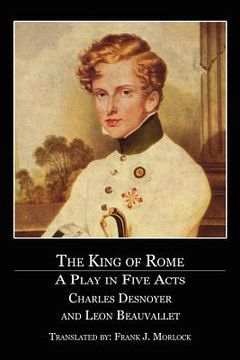 portada the king of rome: a play in five acts (en Inglés)