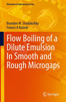 portada Flow Boiling of a Dilute Emulsion in Smooth and Rough Microgaps (in English)