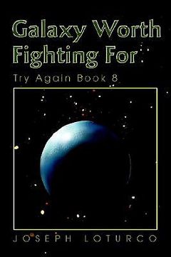 portada galaxy worth fighting for: try again book 8 (en Inglés)