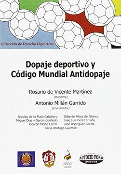 Dopaje deportivo y Código Mundial Antidopaje (Derecho deportivo)