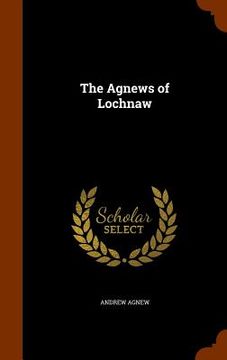 portada The Agnews of Lochnaw