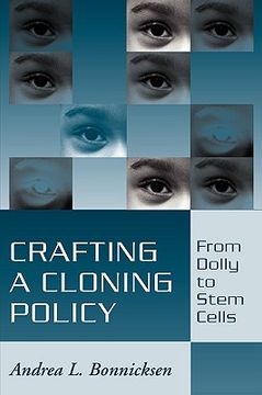 portada crafting a cloning policy: from dolly to stem cells (en Inglés)
