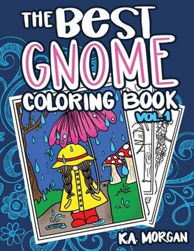 portada The Best Gnome Coloring Book Volume One: Art Therapy for Adults (in English)