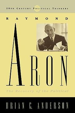 portada raymond aron: the recovery of the political (en Inglés)