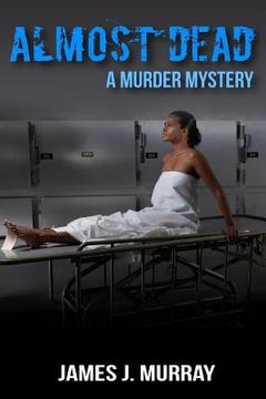 portada Almost Dead: A Murder Mystery (en Inglés)