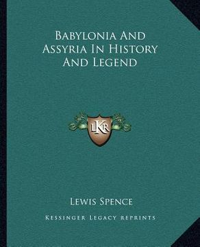 portada babylonia and assyria in history and legend (en Inglés)