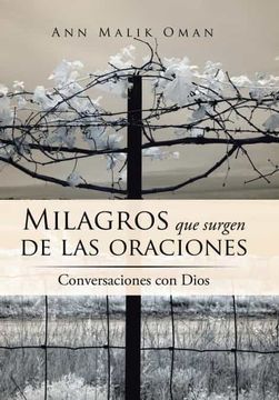 portada Milagros que Surgen de las Oraciones: Conversaciones con Dios (in Spanish)