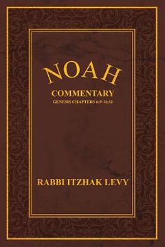 portada Noah: Commentary Genesis Chapters 6:9-11:32 (en Inglés)