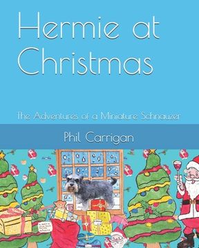 portada Hermie at Christmas: The Adventures of a Miniature Schnauzer (in English)