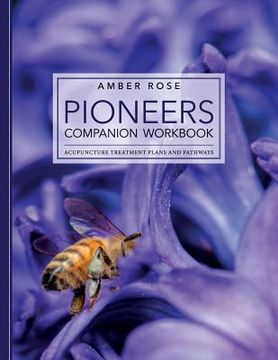 portada Pioneers Companion Workbook: Acupuncture Treatment Plans and Pathways (en Inglés)
