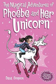 portada Magical adv Phoebe & her Unicorn hc: Two Books in one (Phoebe and her Unicorn) (en Inglés)