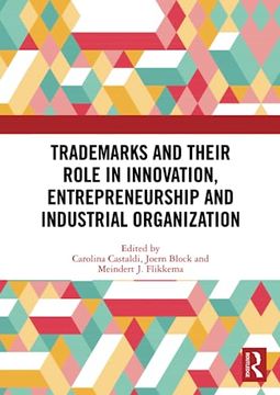 portada Trademarks and Their Role in Innovation, Entrepreneurship and Industrial Organization (en Inglés)