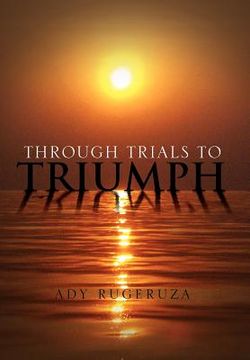 portada through trials to triumph (en Inglés)