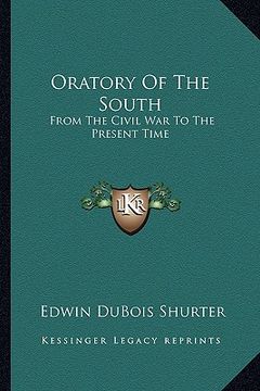 portada oratory of the south: from the civil war to the present time (en Inglés)