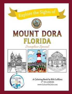 portada Culture To Color Mount Dora - Explore the Sights: Coloring Adventures around Mount Dora (en Inglés)