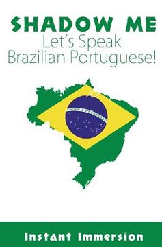 portada Shadow Me: Let's Speak Brazilian Portuguese! (in English)