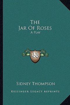 portada the jar of roses: a play (en Inglés)