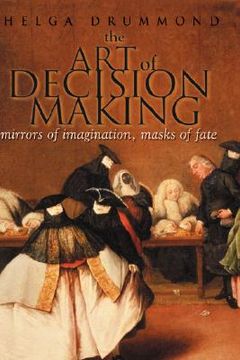 portada the art of decision making: mirrors of imagination, masks of fate (en Inglés)