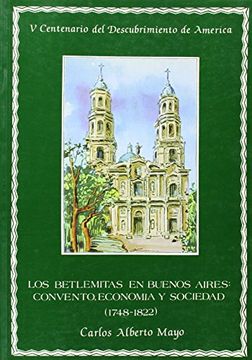 portada Betlemitas en Buenos Aires: Convento,Economía y Sociedad. 1748-1822