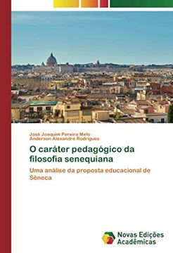 portada O Caráter Pedagógico da Filosofia Senequiana: Uma Análise da Proposta Educacional de Sêneca (in Portuguese)