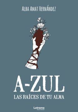 portada A-Zul. Las Raíces de tu Alma (in Spanish)