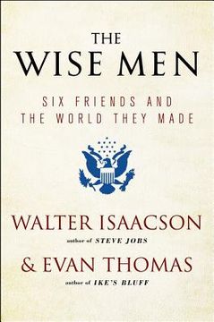 portada the wise men: six friends and the world they made with a new int (in English)