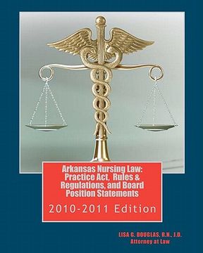 portada arkansas nursing law: practice act, rules & regulations, and board position statements (en Inglés)